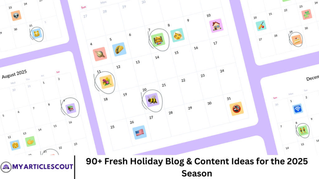 90+ Fresh Holiday Blog & Content Ideas for the 2025 Season
