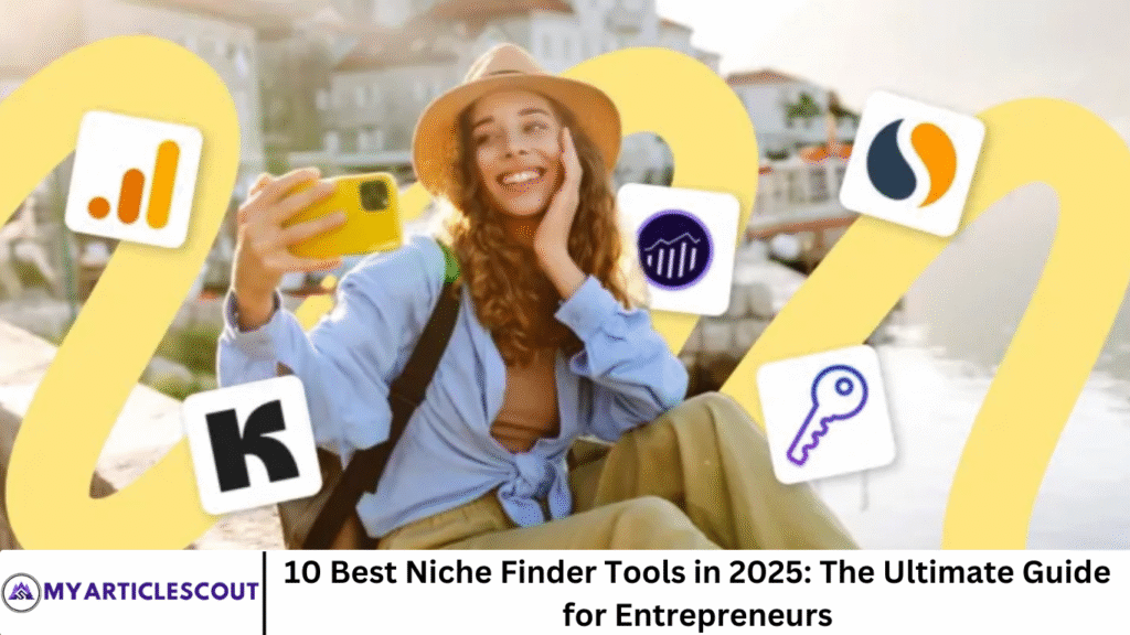 10 Best Niche Finder Tools in 2025: The Ultimate Guide for Entrepreneurs