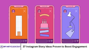 37 Instagram Story Ideas Proven to Boost Engagement